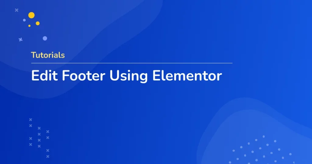 Editing a WordPress footer using Elementor for free