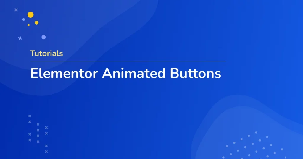 Creating animated buttons in Elementor