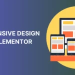 Responsive Design With Elementor Breakpoints
