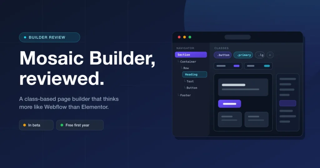 Mosaic Builder review showing the class-based editor with a structure navigator and class chips