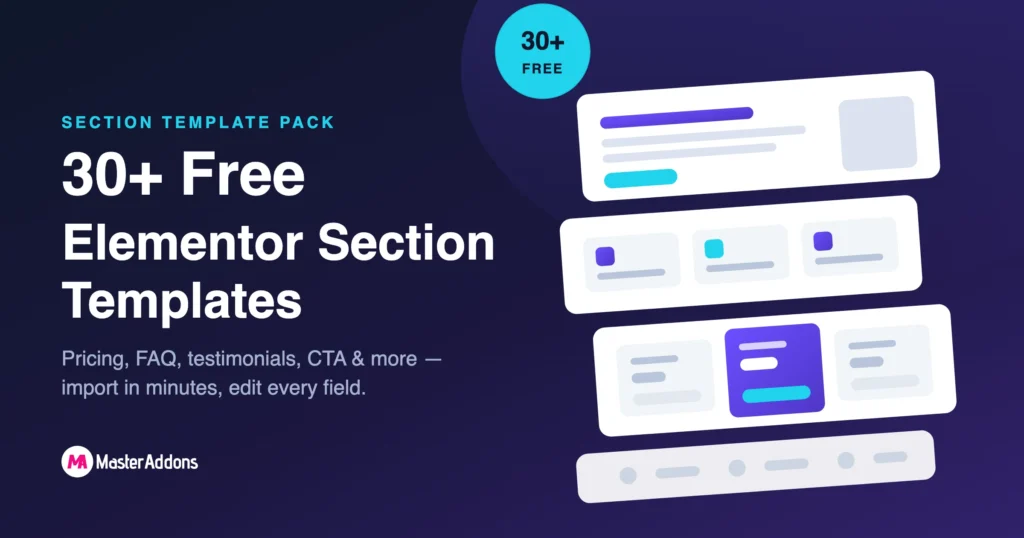 30+ free Elementor section templates from Master Addons — stacked section wireframes for hero, features, pricing and logo strip on a dark purple background