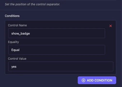 Conditions row on the Badge Text field set to control name show_badge, Equal, value yes